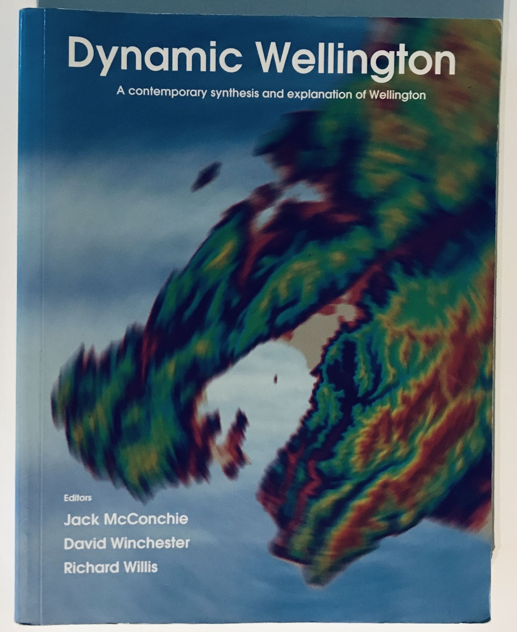 Dynamic Wellington: A Contemporary Synthesis and Explanation of Wellington